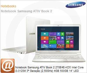 NP270E4E-KD5BR - Notebook Samsung ATIV Book 2 270E4E-KD5 Intel Core i3-3120M 3ª Geração (2.50GHz) 4GB 500GB 14" LED DVD-RW Windows 8 SL 64 Wi-Fi N Bluetooth 4.0 WebCam HDMI Branco