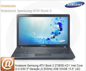 NP270E5E-KD1BR - Notebook Samsung ATIV Book 2 270E5E-KD1 Intel Core i3-3120M 3 Gerao (2.50GHz) 4GB 500GB 15.6" LED DVD-RW Windows 8 SL 64 Wi-Fi N Bluetooth 4.0 WebCam HDMI Preto Mineral