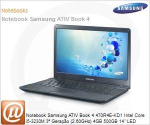NP470R4E-KD1BR - Notebook Samsung ATIV Book 4 470R4E-KD1 Intel Core i5-3230M 3ª Geração (2.60GHz) 4GB 500GB 14" LED DVD-RW Windows 8 SL 64 Wi-Fi N Bluetooth 4.0 WebCam HDMI USB 3.0 Preto Mineral
