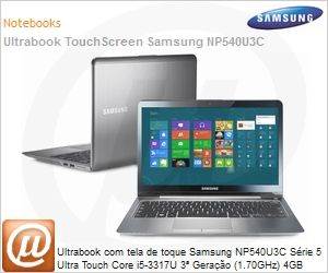 NP540U3C-AD2BR - Ultrabook com tela de toque Samsung NP540U3C Srie 5 Ultra Touch Core i5-3317U 3 Gerao (1.70GHz) 4GB 500GB [HD] 24GB [SSD] 13.3" LED Windows 8 SL 64 Wi-Fi N HDMI WiDi USB 3.0