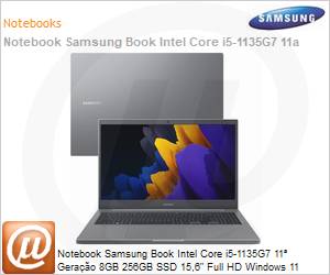 NP550XDA-KH2BR - Notebook Samsung Book Intel Core i5-1135G7 11 Gerao (2.4GHz 8MB 4 Ncleos) 8GB 256GB SSD 15,6" Full HD Windows 11 Home Intel Iris Xe Graphics Cinza Chumbo