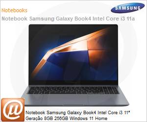 NP750XGJ-KG5BR - Notebook Samsung Galaxy Book4 Intel Core i3 11 Gerao 8GB 256GB Windows 11 Home