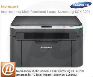 SCX-3200/XAZ - Impressora Multifuncional Laser Samsung SCX-3200 (Impresso / Cpia: 16ppm; Scanner) Substitui SCX-4600L/XAZ