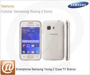 SM-G130BZWQZTO - Smartphone Samsung Young 2 Duos TV Branco