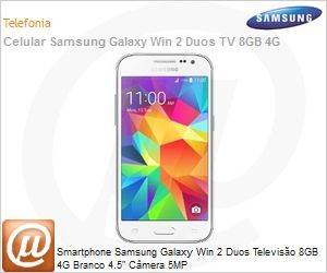SM-G360BZWPZTO - Smartphone Samsung Galaxy Win 2 Duos Televiso 8GB 4G Branco 4.5" Cmera 5MP