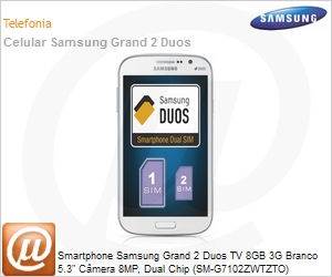 SM-G7102ZWTZTO - Smartphone Samsung Grand 2 Duos TV 8GB 3G Branco 5.3" Cmera 8MP, Dual Chip (SM-G7102ZWTZTO)