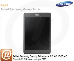 SM-P355MZAAZTO - Tablet Samsung Galaxy Tab A Note 8.0 4G 16GB 4G Cinza 8.0" Cmera principal 5MP