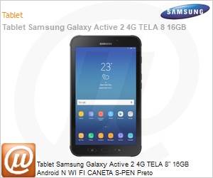 SM-T395NZKPZTO - Tablet Samsung Galaxy Active 2 4G TELA 8" 16GB Android N WI FI CANETA S-PEN Preto