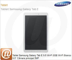 SM-T560NZWAZTO - Tablet Samsung Galaxy Tab E 9.6 Wi-Fi 8GB Wi-Fi Branco 9.6" Cmera principal 5MP