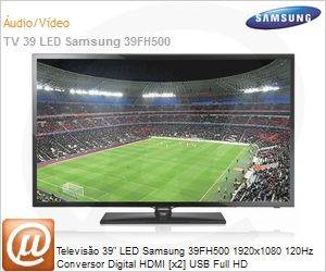 UN39FH5003GXZD - Televiso 39" LED Samsung 39FH500 1920x1080 120Hz Conversor Digital HDMI [x2] USB Full HD