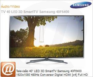 UN40F6400AGXZD - Televiso 40" LED 3D SmartTV Samsung 40F6400 1920x1080 480Hz Conversor Digital HDMI [x4] Full HD USB [x3] Rede Wi-Fi culos 3D [x2]