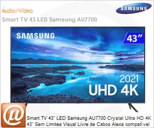 UN43AU7700GXZD - Smart TV 43" LED Samsung Series AU7700 43AU7700 Crystal Ultra HD 4K Sem Limites XBox Game Streaming Mltiplos assistentes de voz Controle remoto nico