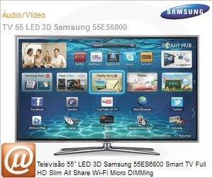 UN55ES6800GXZD - Televiso 55" LED 3D Samsung 55ES6800 Smart TV Full HD Slim All Share Wi-Fi Micro DIMMing