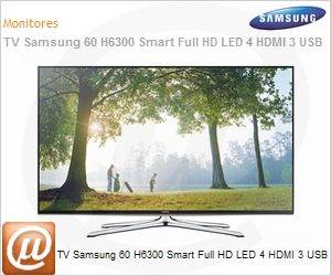 UN60H6300AGXZD - TV Samsung 60 H6300 Smart Full HD LED 4 HDMI 3 USB