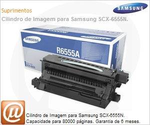SCX-R6555A/SEE - Cilindro de Imagem para Samsung SCX-6555N. Capacidade para 80000 pginas. Garantia de 6 meses.