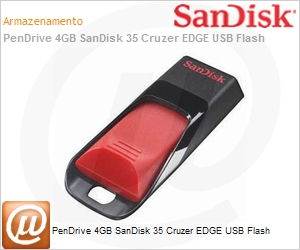 SDCZ51-004G-B35 - PenDrive 4GB SanDisk 35 Cruzer EDGE USB Flash
