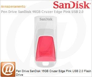 SDCZ51W-016G-B35P - Pen Drive SanDisk 16GB Cruzer Edge Pink USB 2.0 Flash Drive