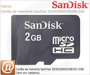 SDSDQM-002G-B35N - Carto de memria SanDisk SDSDQM002GB35N 2GB (Item em cadastro)
