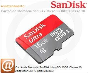 SDSQUNC-016G-GN6MA - Carto de Memria SanDisk MicroSD 16GB Classe 10 Adaptador SDHC para MicroSD