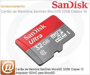 SDSQUNC-032G-GN6MA - Carto de Memria SanDisk MicroSD 32GB Classe 10 Adaptador SDHC para MicroSD