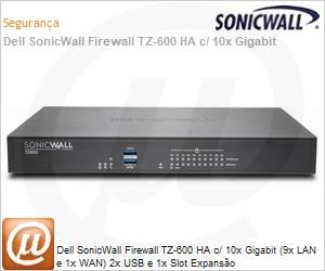 01-SSC-0220 - Dell SonicWall Firewall TZ-600 HA c/ 10x Gigabit (9x LAN e 1x WAN) 2x USB e 1x Slot Expanso