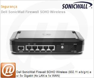 01-SSC-0644 - Dell SonicWall Firewall SOHO Wireless (802.11 a/b/g/n) e c/ 5x Gigabit (4x LAN e 1x WAN)