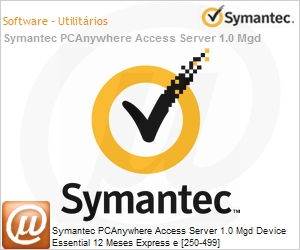 10775730 - Symantec PCAnywhere Access Server 1.0 Mgd Device Essential 12 Meses Express e [250-499] 