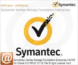11038185 - Symantec Veritas Storage Foundation Enterprise HA/DR for Oracle 5.0 HPUX 11I V2 Tier B Xgrd License from Symantec Veritas Storage Foundation Enterprise Express Band S