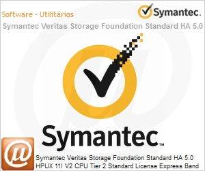 11236231 - Symantec Veritas Storage Foundation Standard HA 5.0 HPUX 11I V2 CPU Tier 2 Standard License Express Band S 