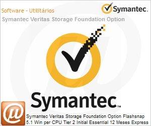 21020496 - Symantec Veritas Storage Foundation Option Flashsnap 5.1 Win per CPU Tier 2 Initial Essential 12 Meses Express Band S 