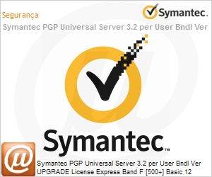 Y7PFOZU0-BI1EF - Symantec PGP Universal Server 3.2 per User Bndl Ver UPGRADE License Express Band F [500+] Basic 12 Meses 