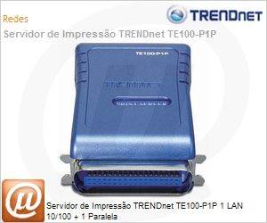 TE100-P1P - Servidor de Impresso TRENDnet TE100-P1P 1 LAN 10/100 + 1 Paralela