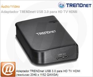 TU3-HDMI - Adaptador TRENDnet USB 3.0 para HD TV HDMI (resolucao 2048 x 1152 QWXGA)
