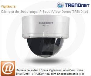 TV-IP252P - Cmera de vdeo IP para Vigilncia SecurView Dome TRENDnet TV-IP252P PoE com Encapsulamento (1 x 10/100 PoE)
