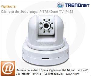 TV-IP422 - Cmera de vdeo IP para Vigilncia TRENDnet TV-IP422 via Internet - PAN & TILT (Articulavel) - Day/Night