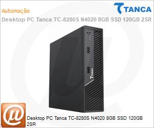 TC-8280S - Desktop PC Tanca TC-8280S N4020 8GB SSD 120GB 2SR