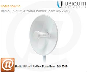 PBE-M5-300 - Rdio Ubiquiti AirMAX PowerBeam M5 22dBi