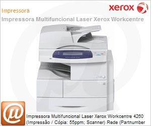 4260-MO-NO - Impressora Multifuncional Laser Xerox Workcentre 4260 (Impresso / Cpia: 55ppm; Scanner) Rede (Partnumber alternativo 100N02603)