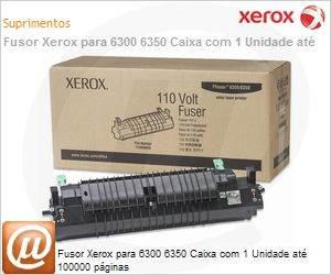 115R00035NO - Fusor Xerox para 6300 6350 Caixa com 1 Unidade at 100000 pginas