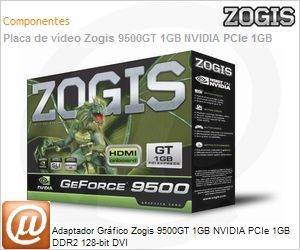 9500GT-1GB - Adaptador Grfico Zogis 9500GT 1GB NVIDIA PCIe 1GB DDR2 128-bit DVI