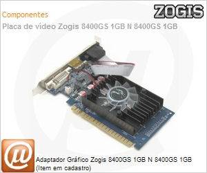 ZO84GS-1GD3H - Adaptador Grfico Zogis 8400GS 1GB N 8400GS 1GB (Item em cadastro)