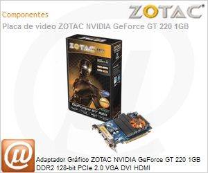 ZT-20203-10L - Adaptador Grfico ZOTAC NVIDIA GeForce GT 220 1GB DDR2 128-bit PCIe 2.0 VGA DVI HDMI
