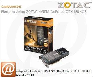 ZT-40101-10P - Adaptador Grfico ZOTAC NVIDIA GeForce GTX 480 1GB DDR5 348 bit