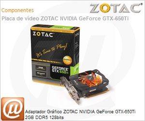 ZT-61102-10M - Adaptador Grfico ZOTAC NVIDIA GeForce GTX-650Ti 2GB DDR5 128bits