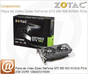 ZT-90301-10M - Placa de vdeo Zotac GeForce GTX 960 900 NVIDIA PCIe 2GB DDR5 128bitDVI/HDMI