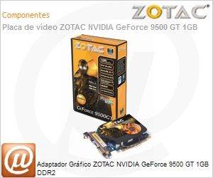 ZT-95TEK2M-FSL - Adaptador Grfico ZOTAC NVIDIA GeForce 9500 GT 1GB DDR2