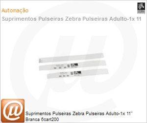 10006995K - Suprimentos Zebra HC100/ZD510 Pulseiras Adulto 1 x 11" Branca 6 Cartuchos x 200 