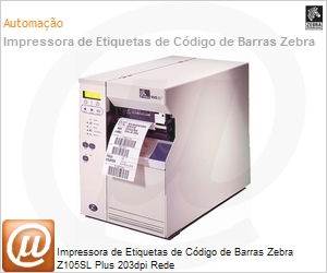 10500-200A-0070 - Impressora de Etiquetas de Cdigo de Barras Zebra Z105SL Plus 203dpi Rede