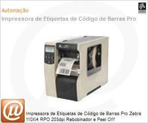 112-801-00200 - Impressora de Etiquetas de Cdigo de Barras Pro Zebra 110Xi4 RPO 203dpi Rebobinador e Peel Off