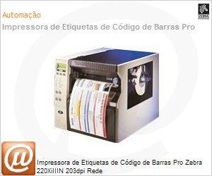 220-7A1-00000 - Impressora de Etiquetas de Cdigo de Barras Pro Zebra 220XiIIIN 203dpi Rede